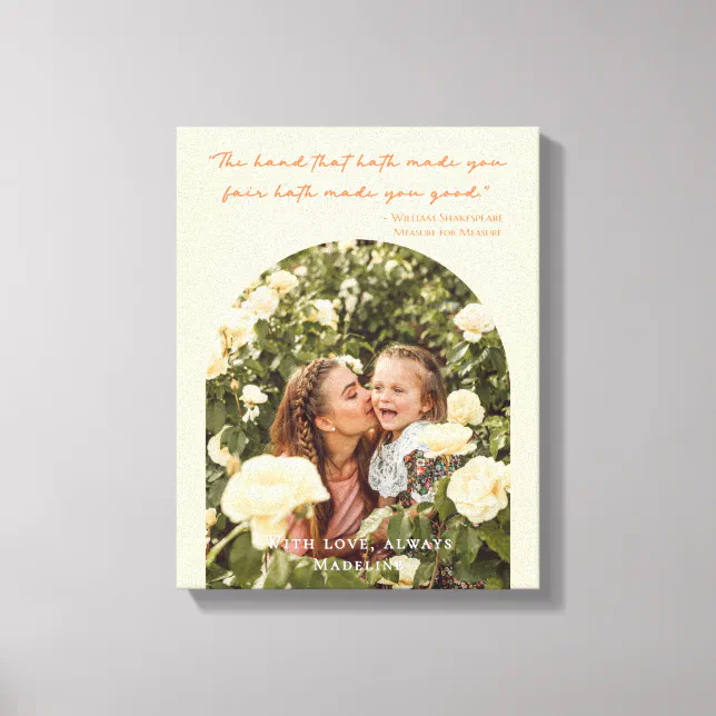 Mother’s Day Canvas Print – Arch Photo and Shakespeare Quote