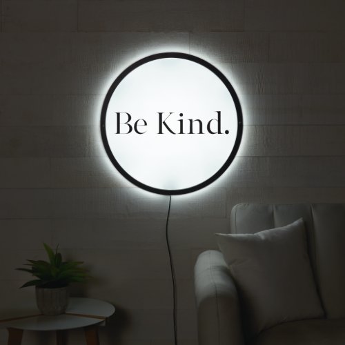 Modern motivation Be kind Quote  LED Sign