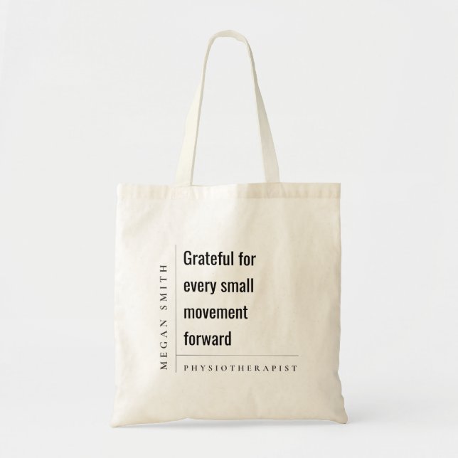 Modern Motivational Grateful Physiotherapist Gift Tote Bag (Front)