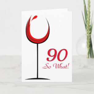 Modern Motivational Red Wine Glass 90th Birthday Card