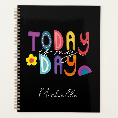 Modern Motivational Today Is My Day Planner
