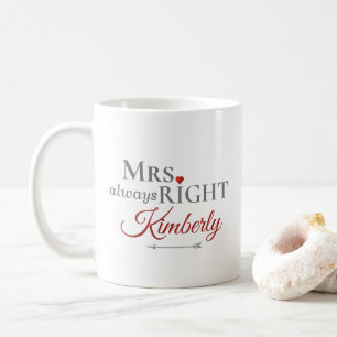 Modern Mrs. always Right Valentines Day Heart Coffee Mug
