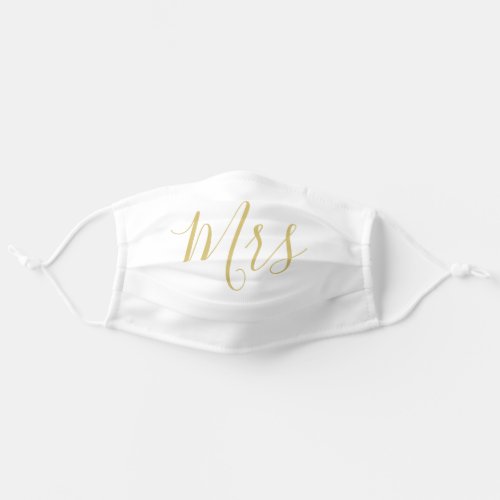 Modern Mrs White Gold Hand Lettered Script Wedding Adult Cloth Face Mask
