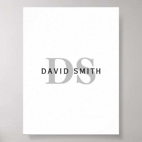 Modern Name  Monogram  Black White  Grey Poster