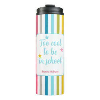 Modern name stripes funny quote colorful  thermal tumbler