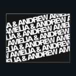 Modern Name Wedding Save the Date Announcement Postcard<br><div class="desc">Looking for something different? Well, here it is! Share your good news with this fun black and white Save the Date. Just pop your names in on the front and your wedding info on the back and you're all set. This can also be adapted to Change the Date by simply...</div>