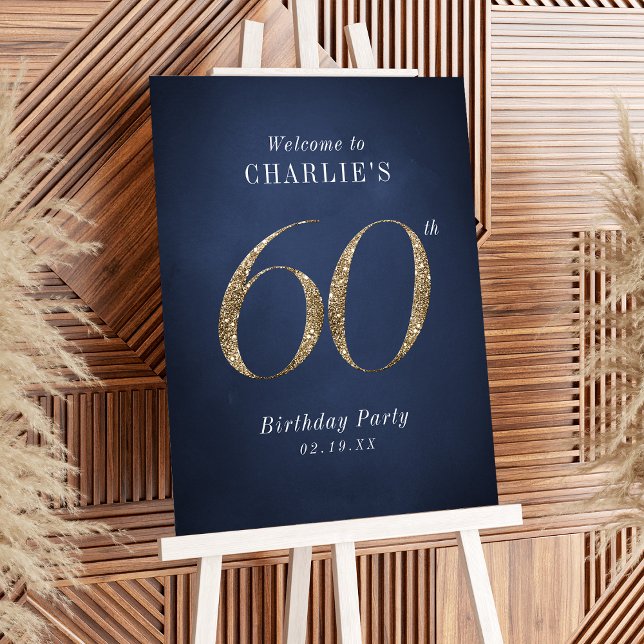 Modern navy gold glitter 60th birthday welcome foam board (Modern navy gold glitter 60th birthday welcome foam board)