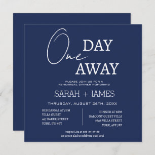 Modern Navy & White One Day Away Rehearsal Dinner Invitation