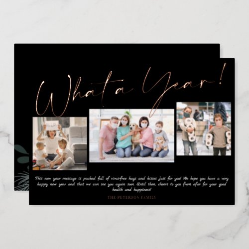 Modern New Year what a year script 3 photos  Foil Holiday Card