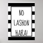 Modern No Lashon Hara Black And White Poster at Zazzle