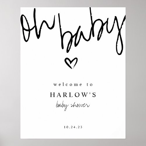 Modern Oh Baby Black and White Baby Shower Welcome Poster