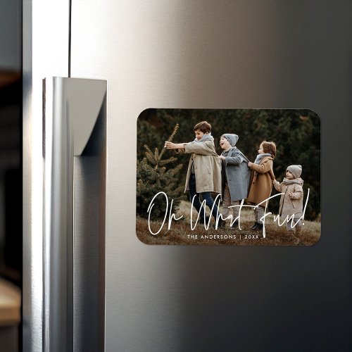 Modern Oh What Fun Script Holiday Photo Magnet