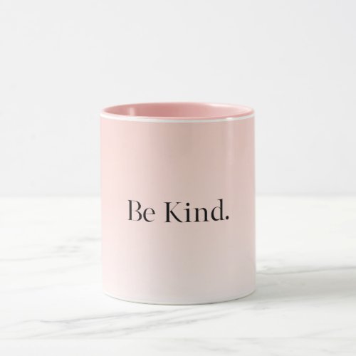 Modern Omber Pink Positive Motivation Be Kind Mug