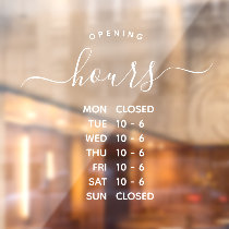 Modern Opening Hours Elegant Script Small Business Window Cling