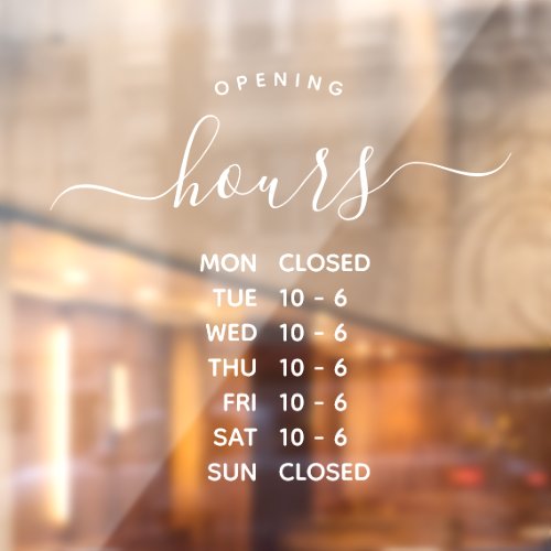 Modern Opening Hours Elegant Script Small Business Window Cling