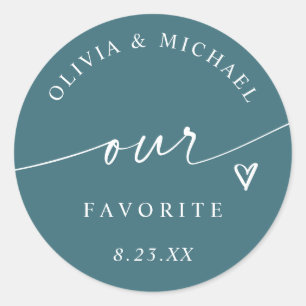 Modern Our Favorite Handwriting Teal Wedding Treat Classic Round Sticker