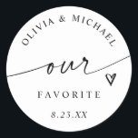 Modern Our Favorite Handwriting Wedding Treat Bag Classic Round Sticker<br><div class="desc">Elegant “Our Favorite” wedding stickers feature a modern handwriting script font with a small heart accent,  perfect for labeling wedding treat bags with the couple’s favorite snacks or sweets. A simple,  stylish detail for his and hers tables and wedding favors in classic black and white or coordinating colors.</div>