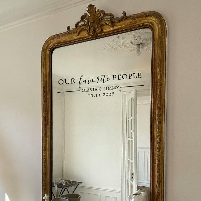 Modern “Our Favorite People” Wedding Mirror Decal  (Creator Uploaded)