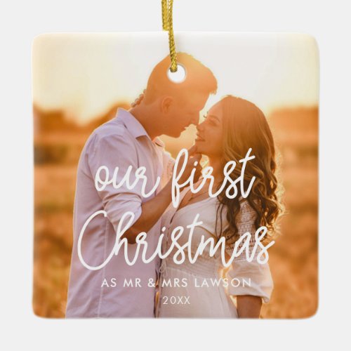 Modern Our First Christmas couple photo Ceramic Ornament