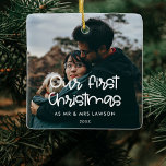 Modern Our First Christmas wedding photo Ceramic Ornament<br><div class="desc">A modern typography for this photo ornaments collection. To customize with your favorite picture. You can also easily change the color of the font to your liking.</div>