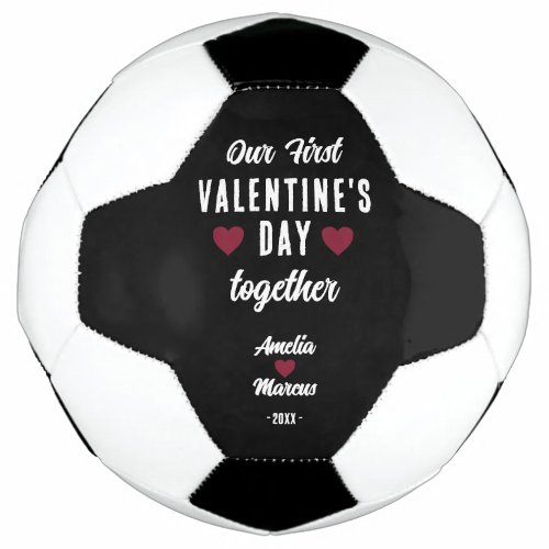 Modern Our First Valentines Day Together   Soccer Ball