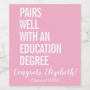 Modern Pairs Well With An Education Degree Grad Wine Label