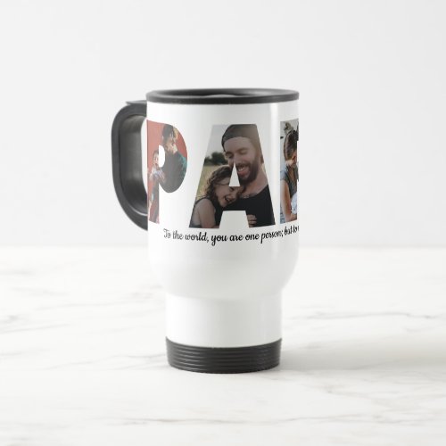 Modern PAPA 5 Photo Collage Quote Fathers Day Travel Mug