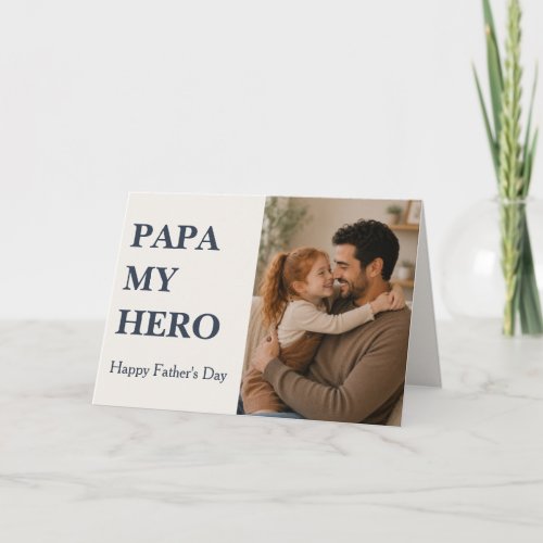 Modern papa my hero Photo Card - Father's day
