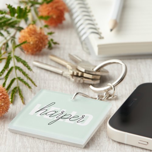 Modern Pastel Mint Hello And You Name Keychain