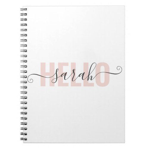 Modern Pastel Pink Beauty Hello And Your Name Notebook
