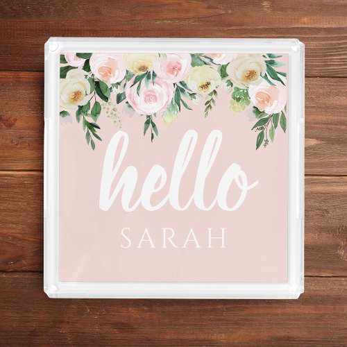 Modern Pastel Pink Flowers Hello And You Name Acrylic Tray