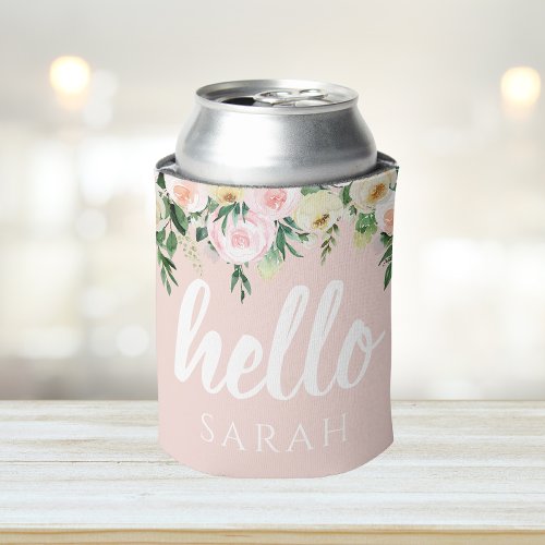 Modern Pastel Pink Flowers Hello And You Name Can Cooler