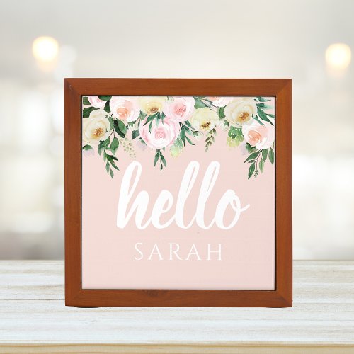 Modern Pastel Pink Flowers Hello And You Name Desk Organizer