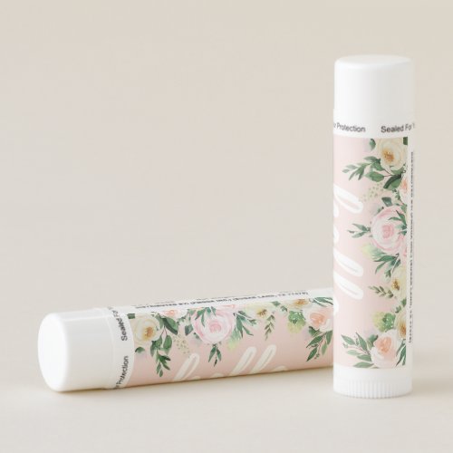 Modern Pastel Pink Flowers Hello And You Name Lip Balm