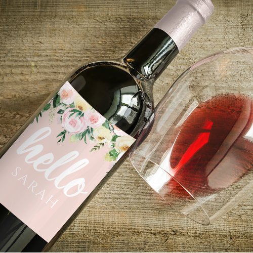 Modern Pastel Pink Flowers Hello And You Name Wine Label