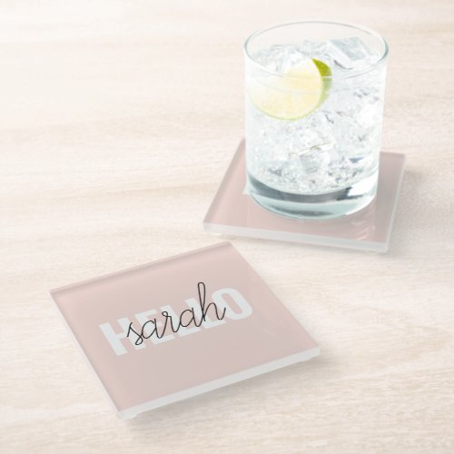 Modern Pastel Pink Hello And You Name Glass Coaster