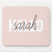 Modern Pastel Pink Hello And You Name Mouse Pad (Front)