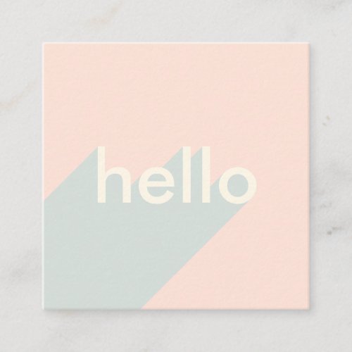 Modern pastel pink hello bold typography retro square business card