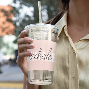 Modern Pastel Pink Inhale Exhale Quote Acrylic Tumbler