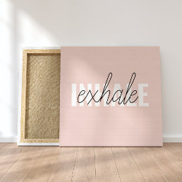Modern Pastel Pink Inhale Exhale Quote Canvas Print