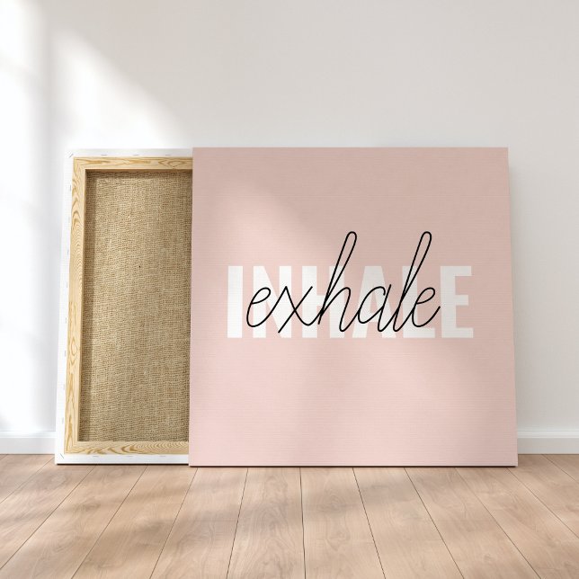Modern Pastel Pink Inhale Exhale Quote Canvas Print (Creator Uploaded)