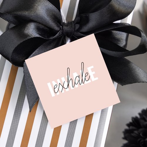 Modern Pastel Pink Inhale Exhale Quote Favor Tags