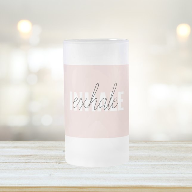 Modern Pastel Pink Inhale Exhale Quote Frosted Glass Beer Mug (Creator Uploaded)