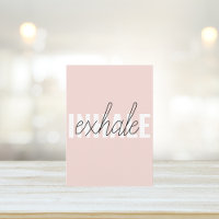 Modern Pastel Pink Inhale Exhale Quote
