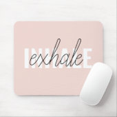 Modern Pastel Pink Inhale Exhale Quote Mouse Pad (With Mouse)