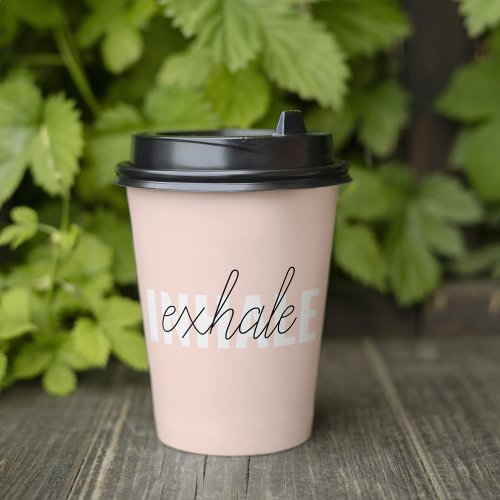Modern Pastel Pink Inhale Exhale Quote Paper Cups