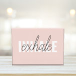 Modern Pastel Pink Inhale Exhale Quote Photo Block<br><div class="desc">Modern Pastel Pink Inhale Exhale Quote</div>