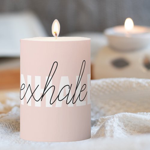 Modern Pastel Pink Inhale Exhale Quote Pillar Candle