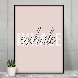 Modern Pastel Pink Inhale Exhale Quote Poster