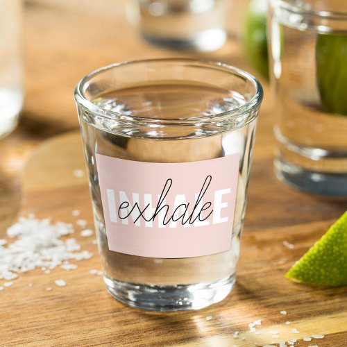 Modern Pastel Pink Inhale Exhale Quote Shot Glass